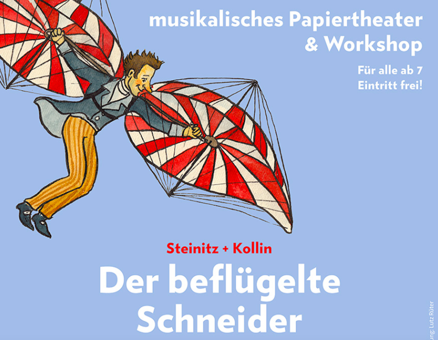 You are currently viewing „Der beflügelte Schneider“ – Nachbar*innen organisieren ein musikalisches Papiertheater im Gutshof Britz!